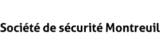 Société de sécurité Montreuil